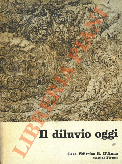 - - Il diluvio oggi.