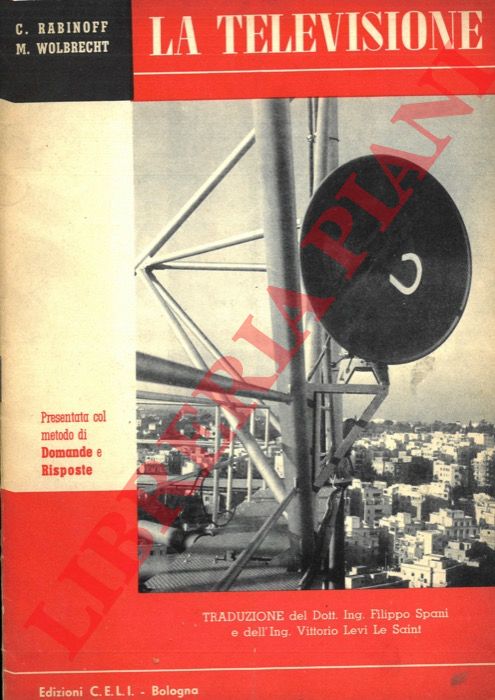 RABINOFF C. - WOLBRECHT M. - - La televisione.