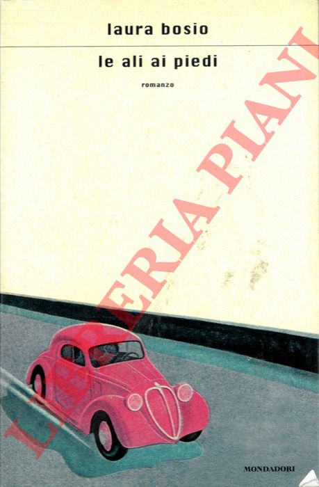 BOSIO Laura - - Le ali ai piedi.