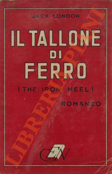 LONDON Jack - - Il tallone di ferro (The iron heel).