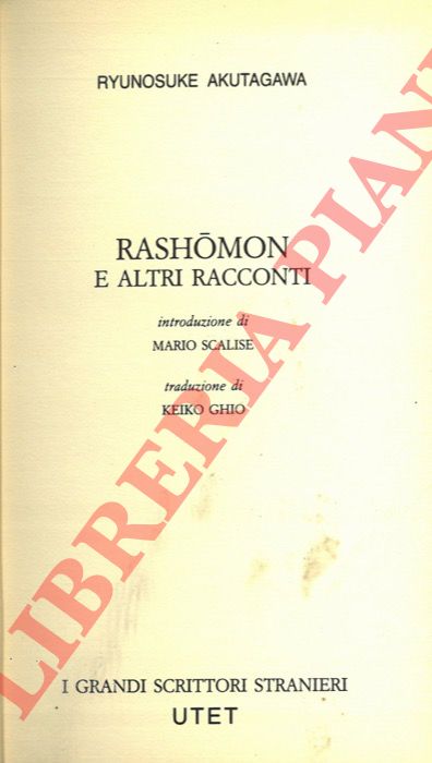 AKUTAGAWA Ryunosuke - - Rashomon e altri racconti.