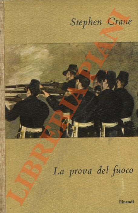 CRANE Stephen - - La prova del fuoco.