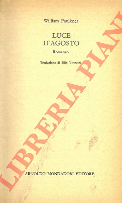 FAULKNER William - - Luce d'agosto.