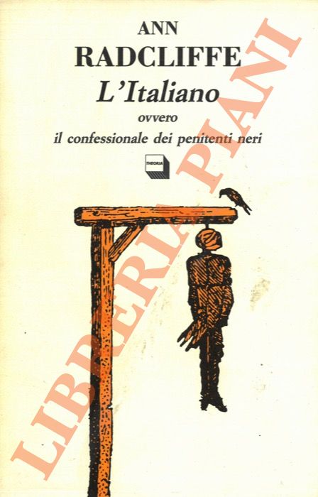 RADCLIFFE Ann - - L' italiano ovvero il confessionale dei penitenti neri.