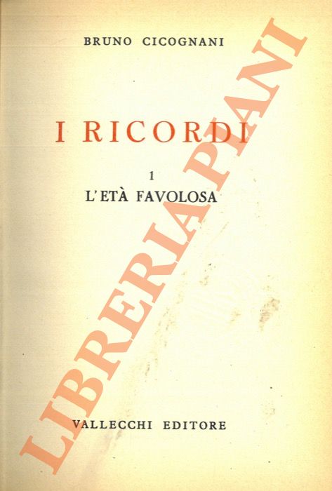 CICOGNANI Bruno - - L'et favolosa.