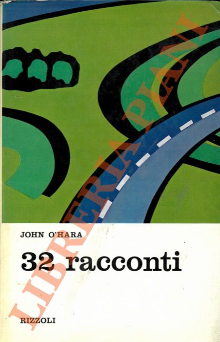 O' HARA John - - 32 racconti.