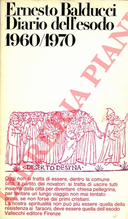 BALDUCCI Ernesto - - Diario dell'esodo 1960/1970. Cronache del popolo di Dio.