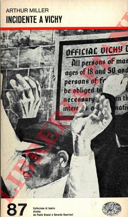 MILLER Arthur - - Incidente a Vichy.
