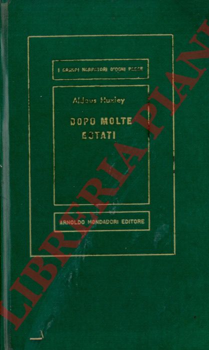 HUXLEY Aldous - - Dopo molte estati.