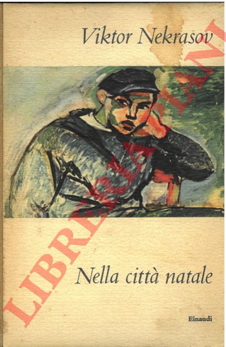 NEKRASOV Viktor - - Nella citt natale.