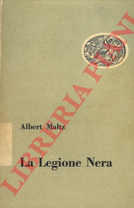 MALTZ Albert - - La Legione Nera.