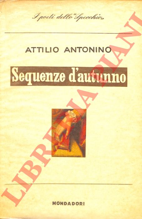 ANTONINO Attilio - - Sequenze d'autunno.
