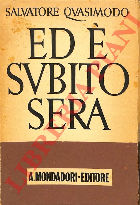 QUASIMODO Salvatore - - Ed  subito sera.