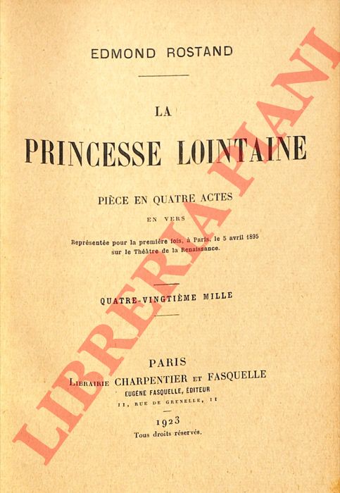 ROSTAND Edmond - - La Princesse lointaine.