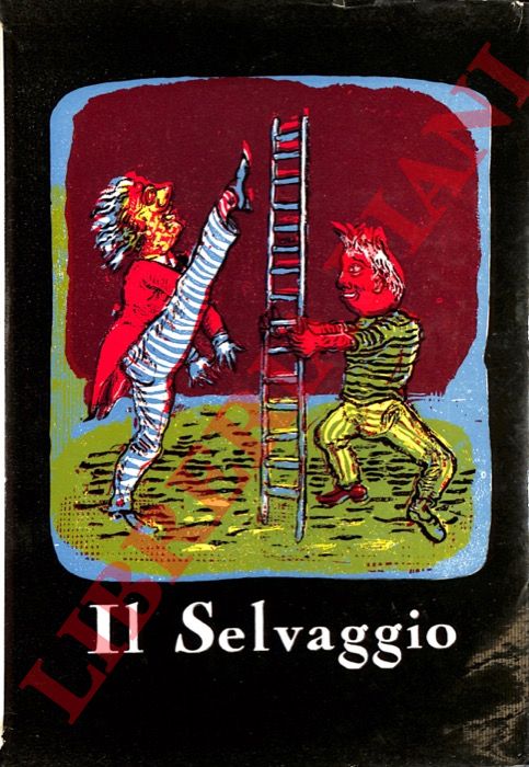 (RAGGHIANTI Carlo Ludovico) - - Il Selvaggio di Mino Maccari.