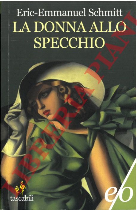 SCHMITT ric Emmanuel - - La donna allo specchio.