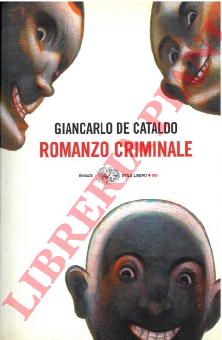 DE CATALDO Giancarlo - - Romanzo criminale.