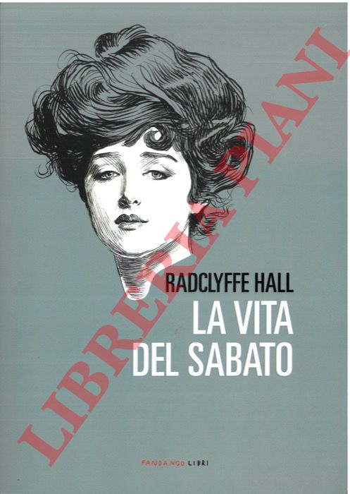 HALL Radclyffe - - La vita del sabato.
