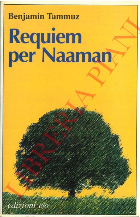 TAMMUZ Benjamin - - Requiem per Naaman.