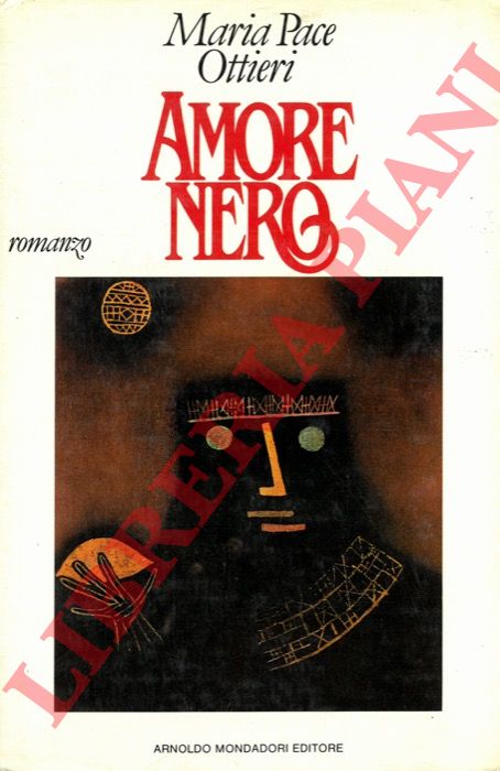 PACE OTTIERI Maria - - Amore nero. Romanzo.
