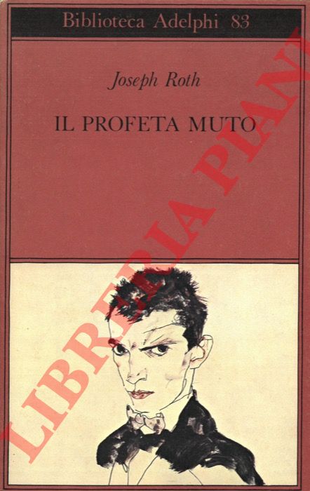 ROTH Joseph - - Il profeta muto.