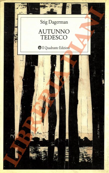 DAGERMAN Stig - - Autunno tedesco. Descrizione d'un viaggio.