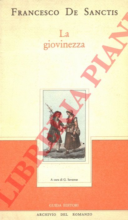 DE SANCTIS Francesco - - La giovinezza. Frammento autobiografico.