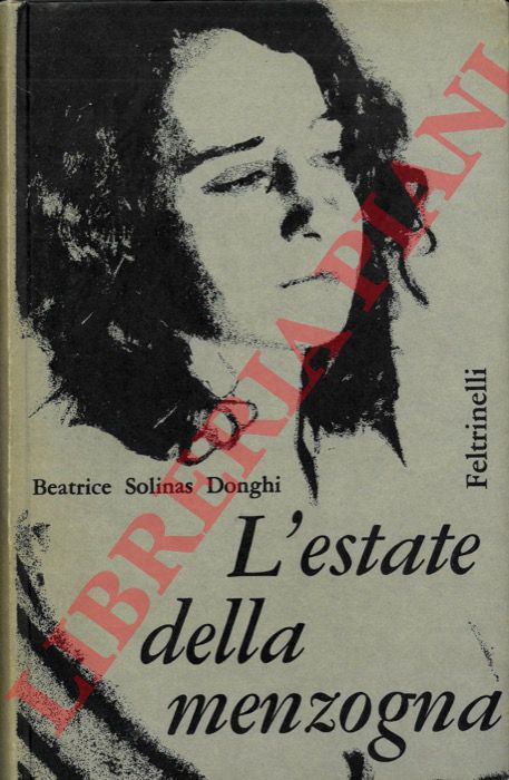 SOLINAS DONGHI Beatrice - - L'estate della menzogna.