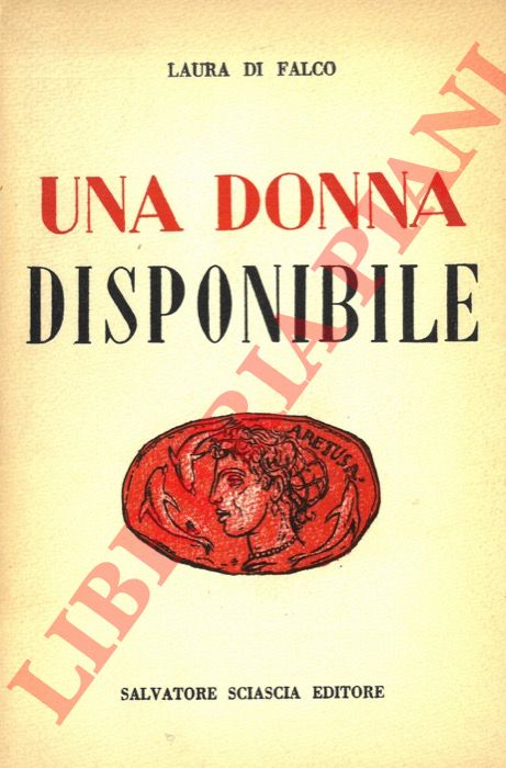 DI FALCO Laura - - Una donna disponibile.