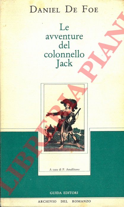 DE FOE Daniel - - Le avventure del colonnello Jack.