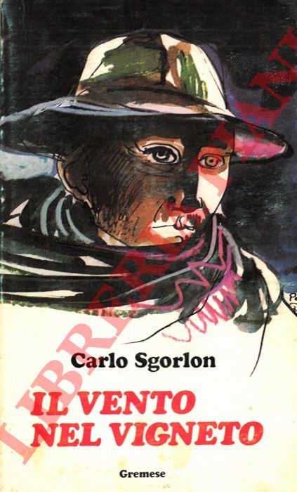 SGORLON Carlo - - Il vento nel vigneto.