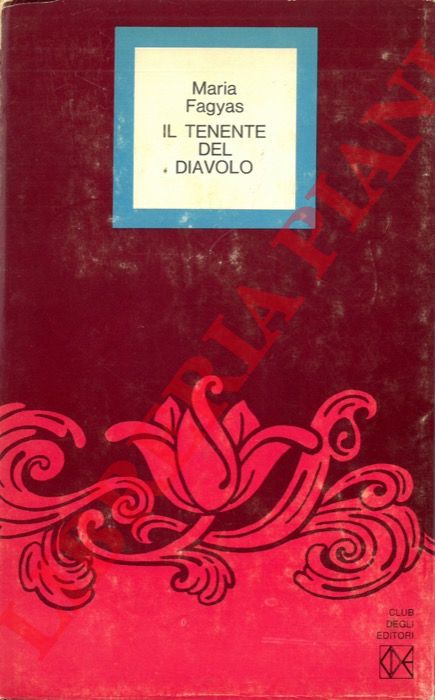 FAGYAS Maria - - Il tenente del diavolo.