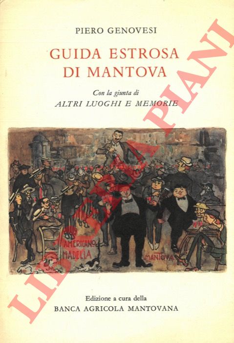 GENOVESI Piero - - Guida estrosa di Mantova. Con la giunta di altri luoghi e memorie.
