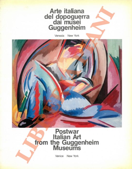 (LICHT Fred) - - Arte italiana del dopoguerra dai musei Guggenheim. Postwar Italian Art from the Guggenheim Museums.