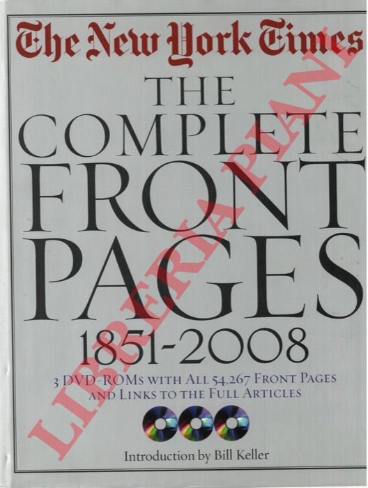 (KELLER Bill) - - The New York Times. The complete front pages 1851-2008.