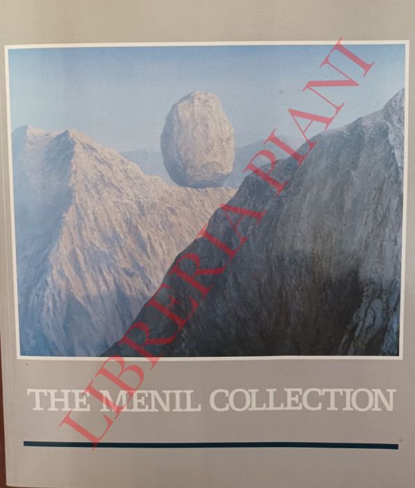 - - The Menil Collection. A Selection from the Paleolitich to the Modern Era.