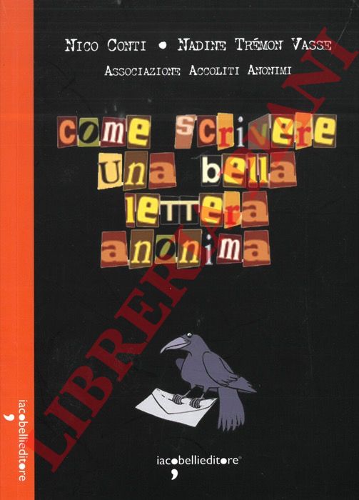 CONTI Nico - TREMON VAGGE Nadine - - Come scrivere una bella lettera anonima.