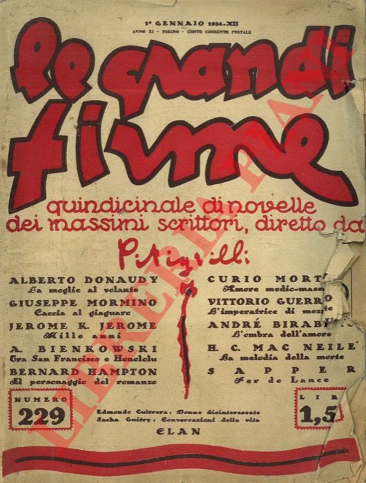 - - Le grandi firme. Quindicinale di novelle dei massimi scrittori. Diretto da Pitigrilli.