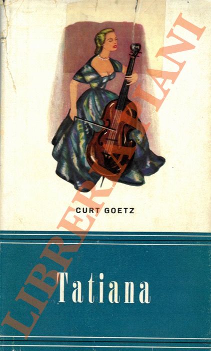 GOETZ Curt - - Tatiana.