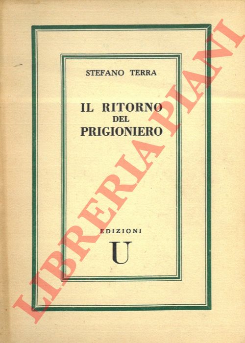TERRA Stefano - - Il ritorno del prigioniero