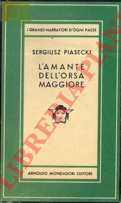 PIASECKI Sergiusz - - L'amante dell'Orsa Maggiore.