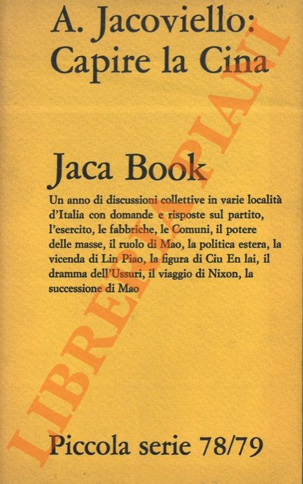 JACOVIELLO Alberto - - Capire la Cina.