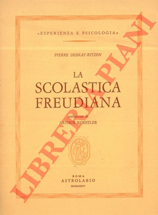 DEBRAY-RITZEN Pierre - - La Scolastica Freudiana.