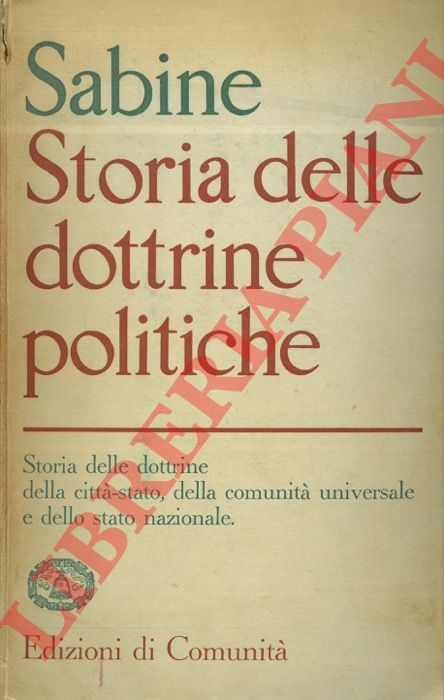 SABINE H. George - - Storia delle dottrine politiche.