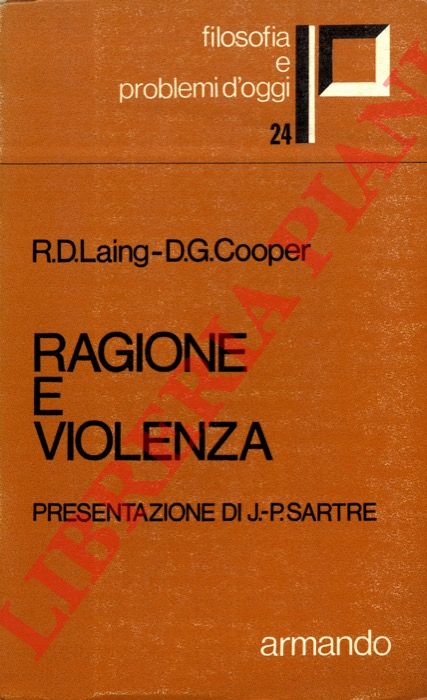LAING R. D. - COOPER D. G. - - Ragione e violenza.