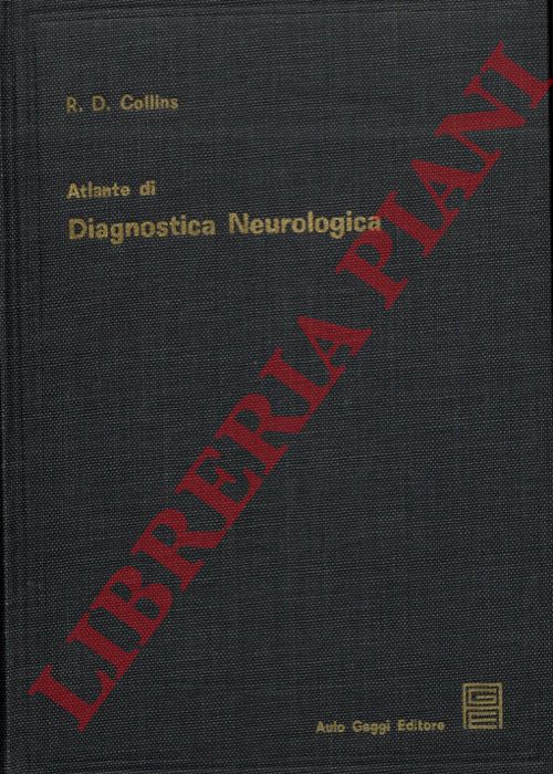 COLLINS R. Douglas - - Atlante di diagnostica neurologica.