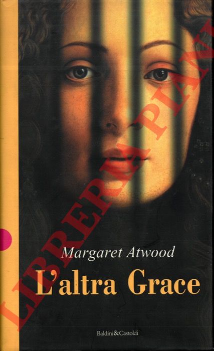 ATWOOD Margaret - - L'altra Grace.