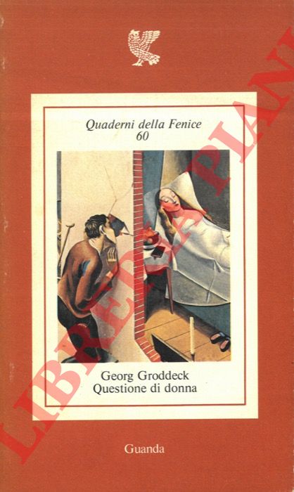 GRODDECK Georg - - Questione di donna.