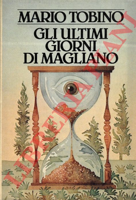 TOBINO Mario - - Gli ultimi giorni di Magliano.