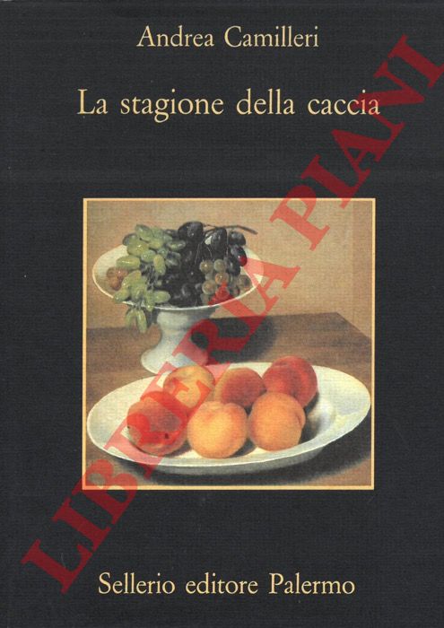 CAMILLERI Andrea - - La stagione della caccia.